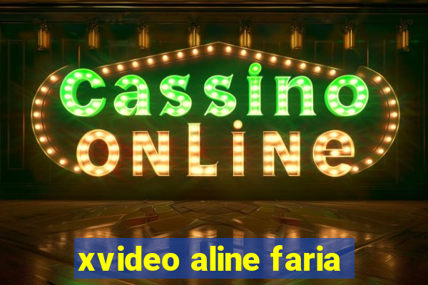 xvideo aline faria